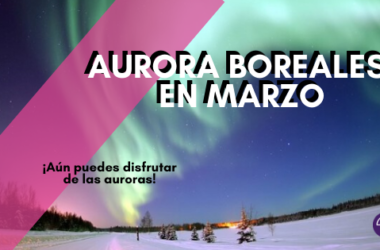 Auroras Boreales en Marzo